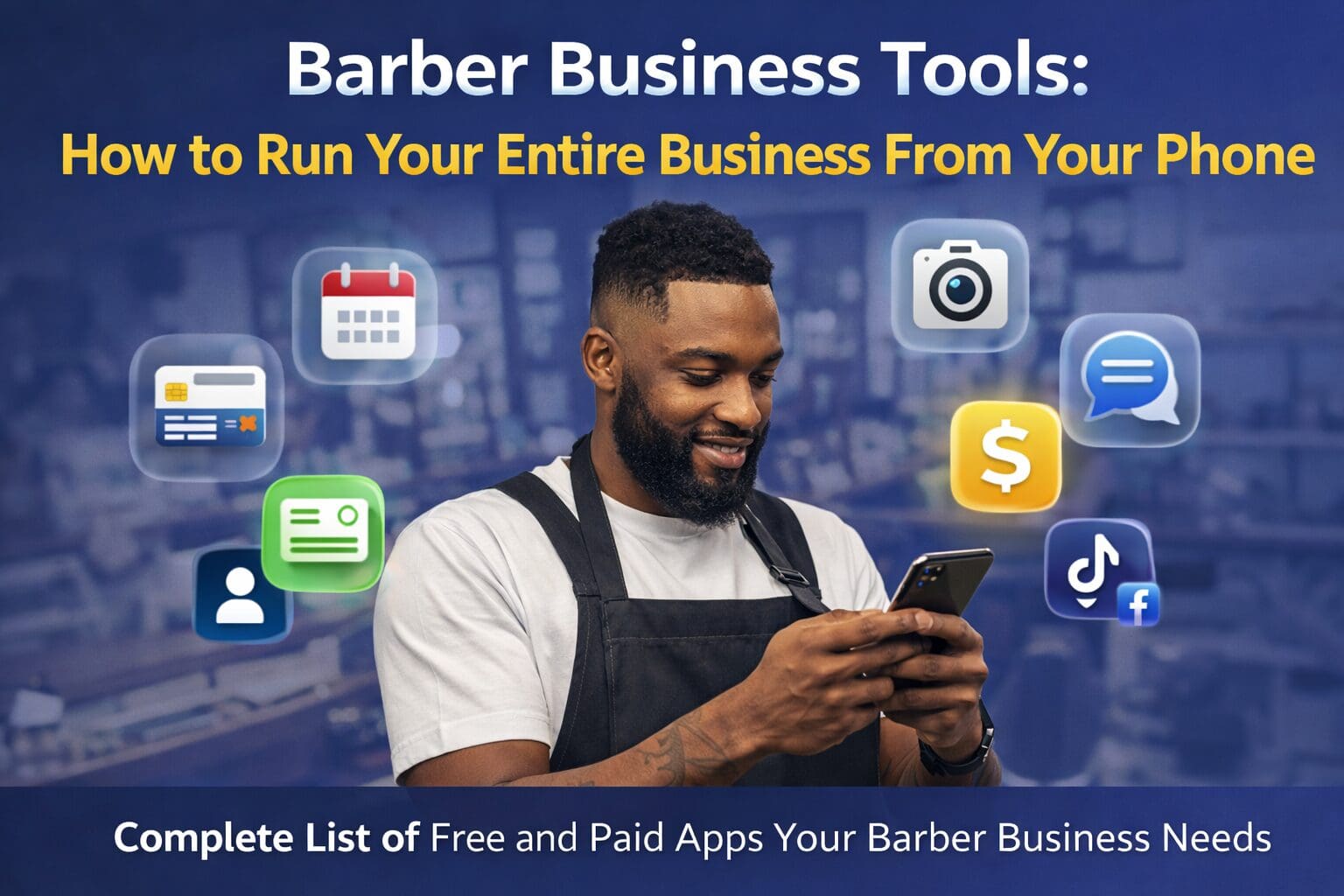 Read more about the article How Barbers Can Run Their Entire Business From Their Phone (Complete Tool List)